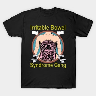 Irritable Bowel Syndrome Gang (version 2) T-Shirt